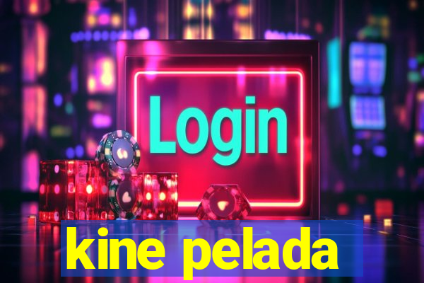 kine pelada